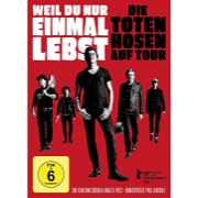 Die Toten Hosen: Weil du nur einmal lebst – Die Toten Hosen auf Tour